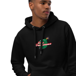 Stay Dangerous - Premium eco hoodie