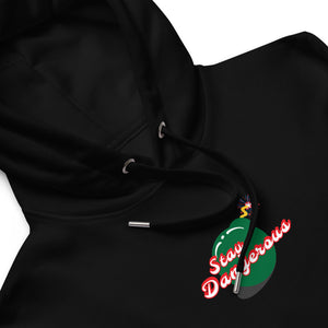 Stay Dangerous - Premium eco hoodie