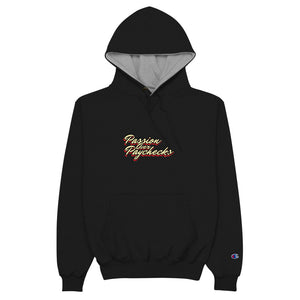 Passion Over Paychecks - Champion Hoodie