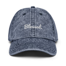 Load image into Gallery viewer, Blessed. - Vintage Cotton Twill Cap